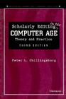 Scholarly Editing in the Computer Age: Theory and Practice (Editorial Theory And Literary Criticism) By Peter L. Shillingsburg Cover Image