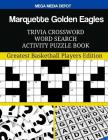Marquette Golden Eagles Trivia Crossword Word Search Activity Puzzle Book: Greatest Basketball Players Edition By Mega Media Depot Cover Image