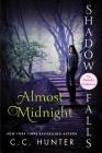 Almost Midnight: Shadow Falls: The Novella Collection (Shadow Falls: After Dark) By C. C. Hunter Cover Image