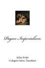 Pagan Imperialism By Cologero Salvo (Translator), Julius Evola Cover Image