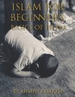 Islam for Beginners: Basics of Islam Cover Image