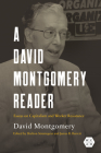 A David Montgomery Reader: Essays on Capitalism and Worker Resistance (Working Class in American History) Cover Image