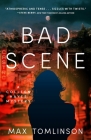 Bad Scene (A Colleen Hayes Mystery #3) By Max Tomlinson Cover Image