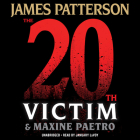 The 20th Victim By James Patterson, Maxine Paetro, January Lavoy (Read by) Cover Image