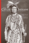 The Cayuse Indians: Imperial Tribesmen of Old Oregon Commemorative Editionvolume 120 (Civilization of the American Indian #120) By Robert H. Ruby, John A. Brown, William L. Lang (Foreword by) Cover Image