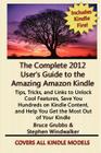 The Complete 2012 User's Guide to the Amazing Amazon Kindle: Covers All Current Kindles By Bruce Grubbs, Stephen Windwalker Cover Image