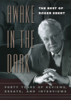Awake in the Dark: The Best of Roger Ebert Cover Image