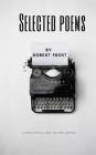 Selected Poems by Robert Frost By Robert Frost Cover Image