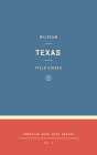 Wildsam Field Guides: Texas By Taylor Bruce (Editor), Kelly Colchin (Illustrator) Cover Image