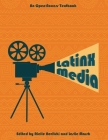 Latinx Media By Rielle Navitski (Editor), Leslie Marsh (Editor) Cover Image