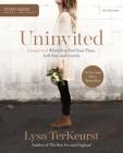 Uninvited Bible Study Guide: Living Loved When You Feel Less Than, Left Out, and Lonely Cover Image