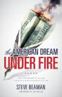 The American Dream Under Fire Cover Image