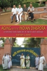 Aging and the Indian Diaspora: Cosmopolitan Families in India and Abroad (Tracking Globalization) Cover Image