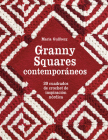 Granny Squares contemporáneos: 20 cuadrados de crochet de inspiración nórdica By Maria Gullberg Cover Image