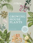 The Kew Gardener’s Guide to Growing House Plants: The art and science to grow your own house plants (Kew Experts #3) Cover Image