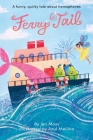 Ferry Tail: A funny, quirky tale about homophones By Jen Moss, Azul Mellino (Illustrator) Cover Image