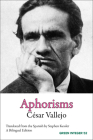 Aphorisms (Green Integer #116) By Cesar Vallejo, Stephen Kessler (Translator) Cover Image