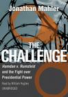 The Challenge: Hamdan V. Rumsfeld and the Fight Over Presidential Power Cover Image