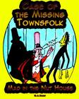 Case of the Missing Townsfolk: Mad in the Nut House Cover Image