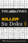 The Times Killer Su Doku Book 3 By The Times Mind Games Cover Image
