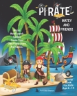 Pirate Matey And Friends Activity Book For Kids Age 6 -12: Unleash Your Child's Creativity With These Fun Games, Mazes And Puzzles, Pirate Activity Bo By Angel Duran Cover Image