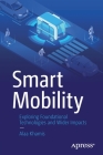 Smart Mobility: Exploring Foundational Technologies and Wider Impacts Cover Image