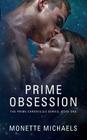 Prime Obsession By Monette Michaels Cover Image
