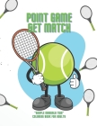 Point Game Set Match: 