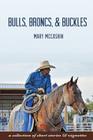 Bulls, Broncs, & Buckles Cover Image