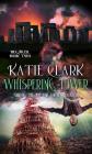 Whispering Tower (Beguiled #2) By Katie Clark Cover Image