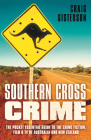 Southern Cross Crime: The Pocket Essential Guide to the Crime Fiction, Film & TV of Australia and New Zealand By Craig Sisterson, Michael Robotham (Foreword by) Cover Image