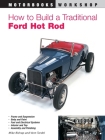 How to Build a Traditional Ford Hot Rod (Motorbooks Workshop) Cover Image