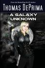 A Galaxy Unknown: AGU Series - Book 1 Cover Image