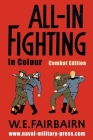 All-in Fighting In Colour - Combat Edition By W. E. Fairbairn Cover Image