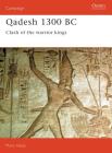Qadesh 1300 BC: Clash of the warrior kings (Campaign) By Mark Healy Cover Image