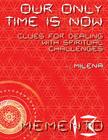 Our Only Time Is Now By Milena Cover Image