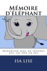 Mémoire d'éléphant: Mémoriser avec un trouble dys, un TDA ou pas Cover Image