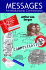 Messages: An Introduction to Communication By Arthur Asa Berger Cover Image
