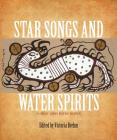 Star Songs and Water Spirits: A Great Lakes Native Reader By Victoria Brehm (Editor) Cover Image