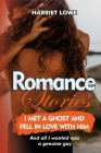 Romance Stories: And all I wanted was a genuine guy By Harriet Lowe Cover Image