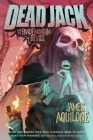 Dead Jack and the Pandemonium Device By James Aquilone Cover Image