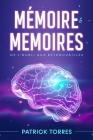 Mémoire & Mémoires: De l'oubli aux retrouvailles By Patrick Torres Cover Image