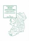 Finding Your Irish Ancestors: Unique Aspects of Irish Genealogy By Brian Mitchell Cover Image