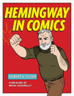 Hemingway in Comics By Robert K. Elder Cover Image