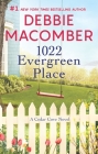 1022 Evergreen Place (Cedar Cove #10) By Debbie Macomber Cover Image
