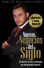 Nuevos Negocios del Siglo: ¡Aprenda y Gane Dinero! By Pablo E. Ballesteros Cover Image