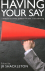 Having Your Say: Threats to Free Speech in the 21st Century By J. R. Shackleton Cover Image