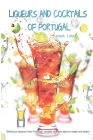 Liqueurs and Cocktails of Portugal By Joana Lima Cover Image