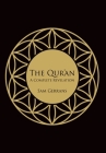 The Qur'an: A Complete Revelation By Sam Gerrans Cover Image