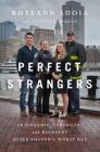 Perfect Strangers: Friendship, Strength, and Recovery After Boston’s Worst Day Cover Image